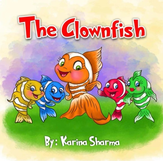 Karina Sharma Author Comes Up With children’s book The Clownfish